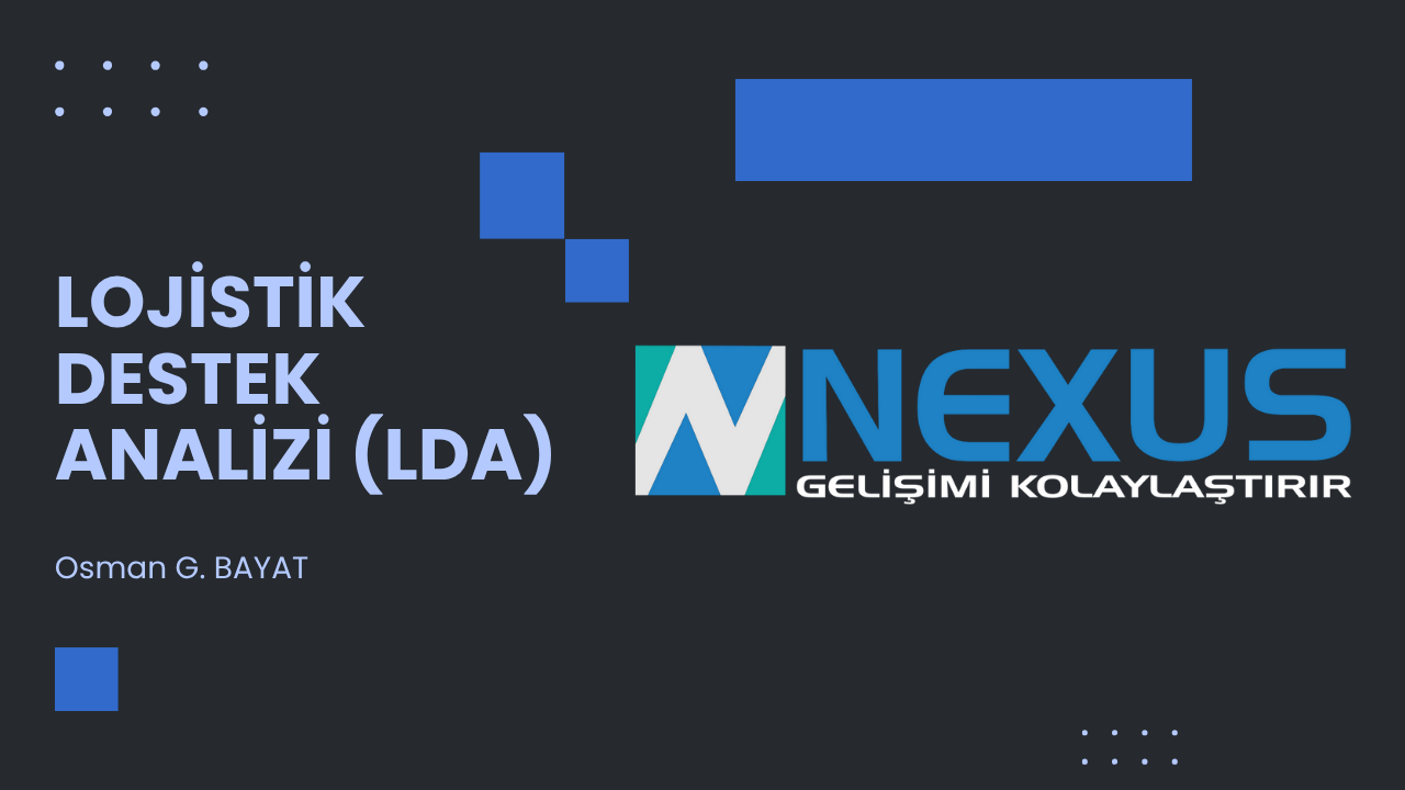 Lojistik Destek Analizi (LDA) - Nexus Engineering