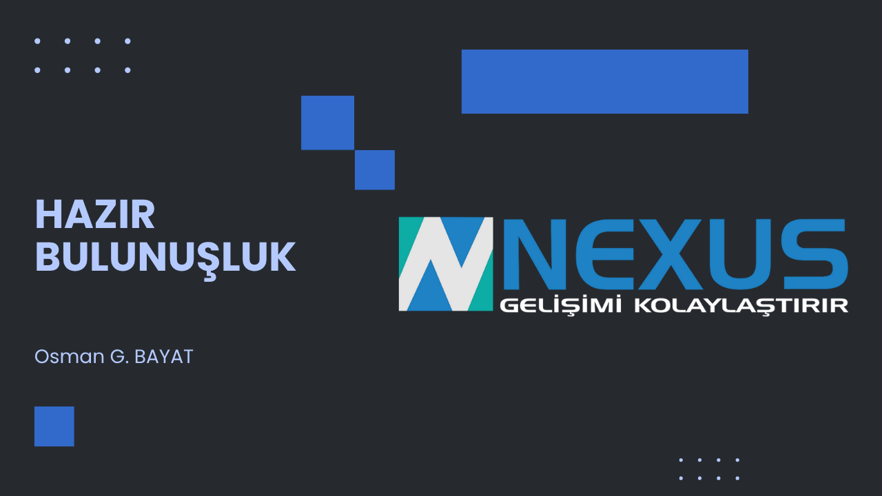 Hazır Bulunuşluk - Nexus Engineering
